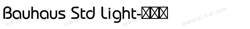 Bauhaus Std Light字体转换